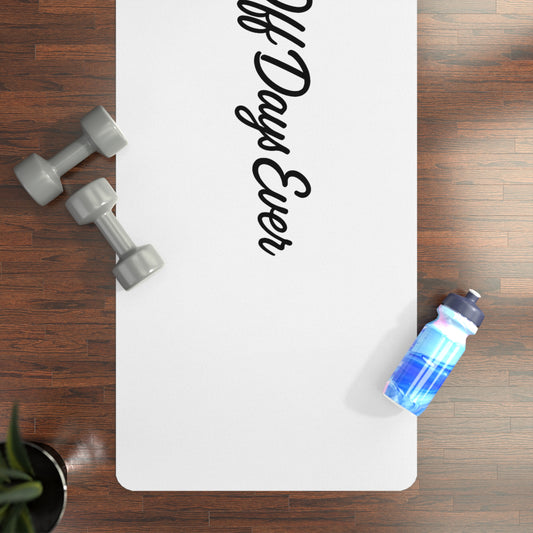 Motivational Rubber Yoga Mat  No Off Days Ever